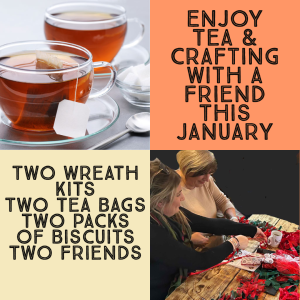 Beat Those Blues - Wreath Kits & Tea For You & A Friend